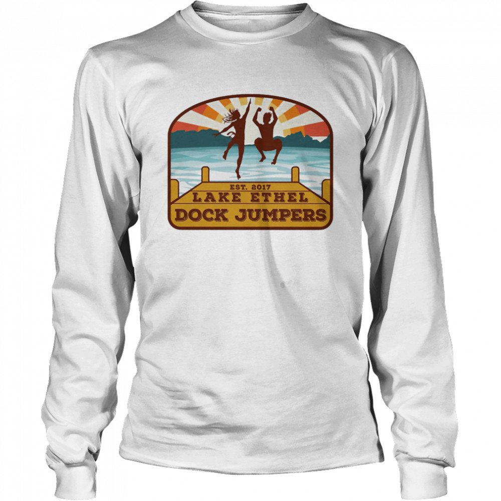 Lake Ethel Dock Jumpers est 2017 shirt Long Sleeved T-shirt