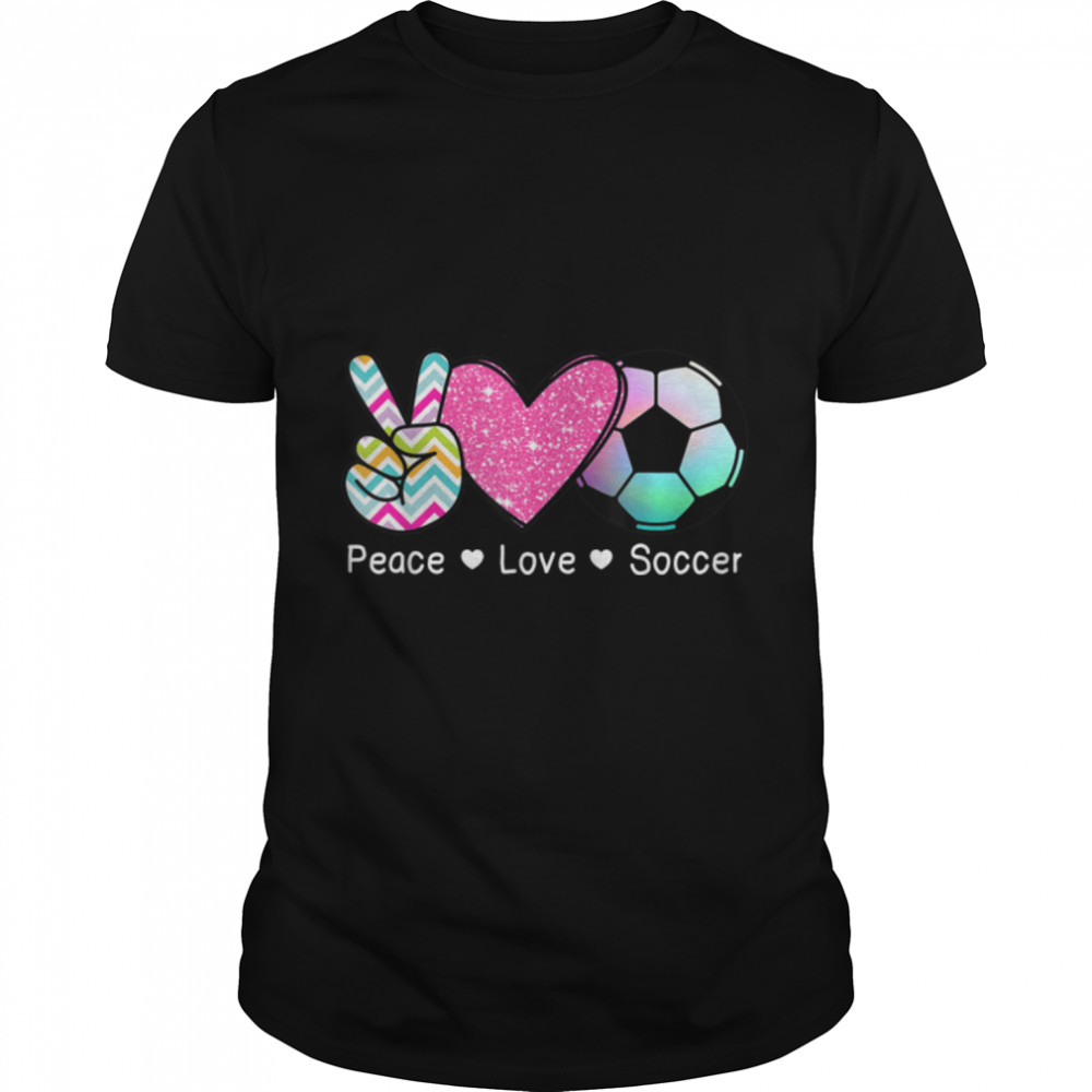 Peace Love Soccer Cute Design for Women Teen Girls Toddler T-Shirt B09WZKM589