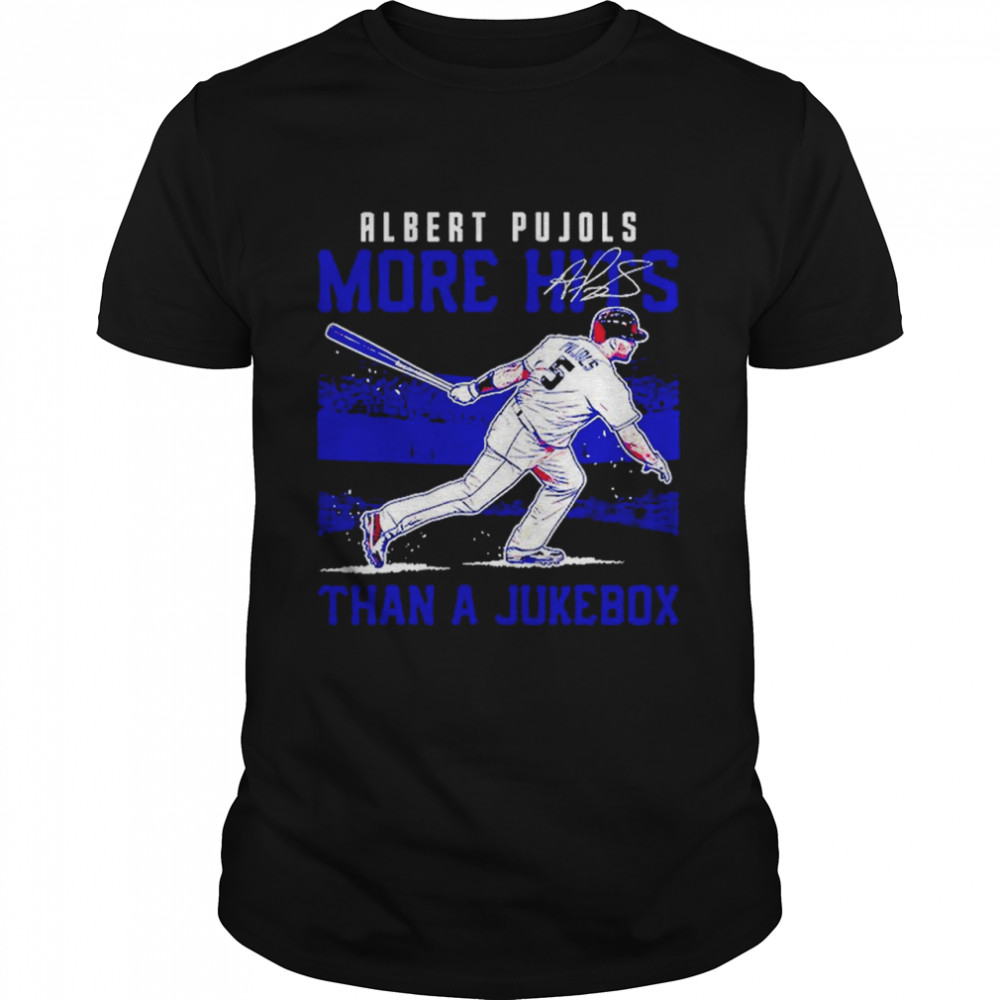Albert Pujols More Hits Than A Jukebox Signature T-Shirt