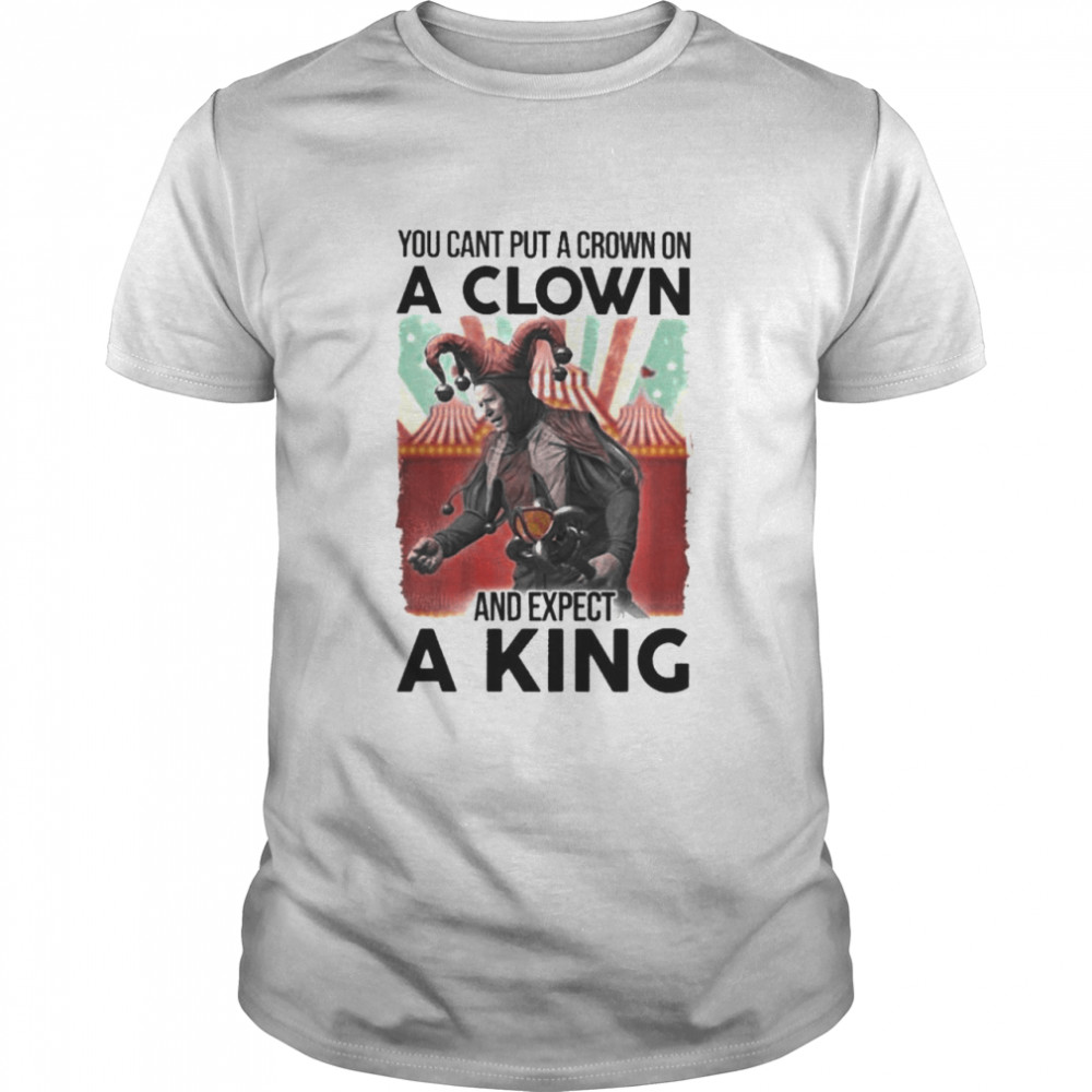 Joe Biden You Cant Put A Crown On A Clown And Expect A King Classic Men's T-shirt