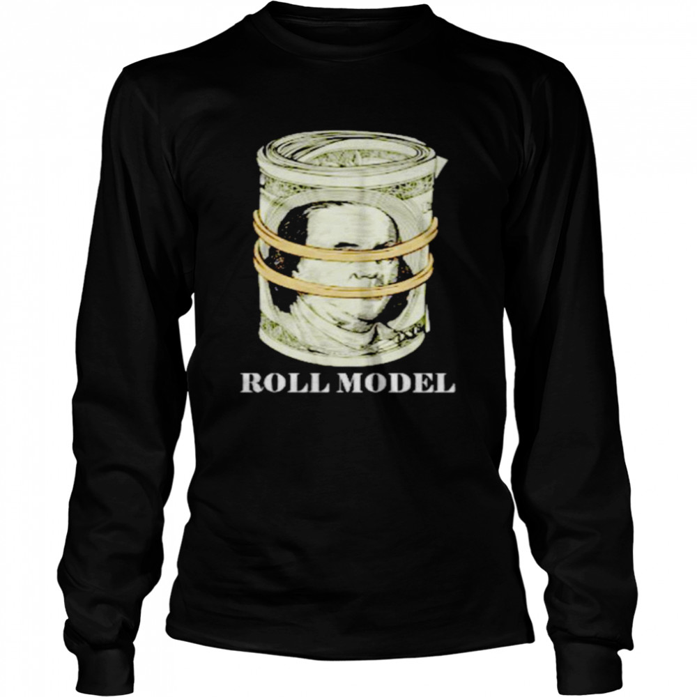 Roll Model dollars shirt Long Sleeved T-shirt