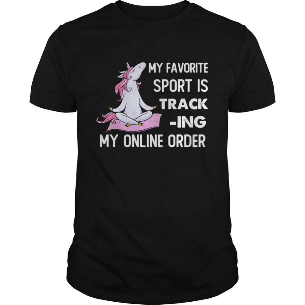 Unicorn My Favorite Sport Is Tracking My Online Order  Classic Men's T-shirt