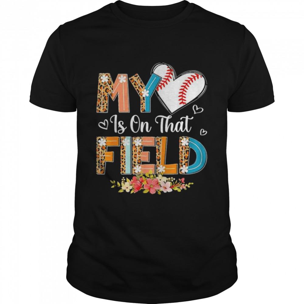 Leopard baseball mom my heart is on that field mother’s day shirt