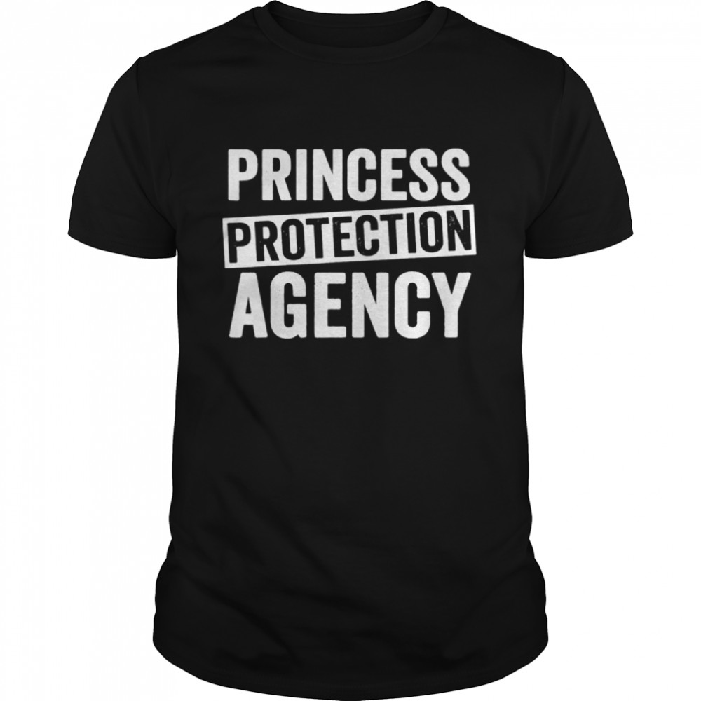 Daddy of daughters princess protection agency brother shirt