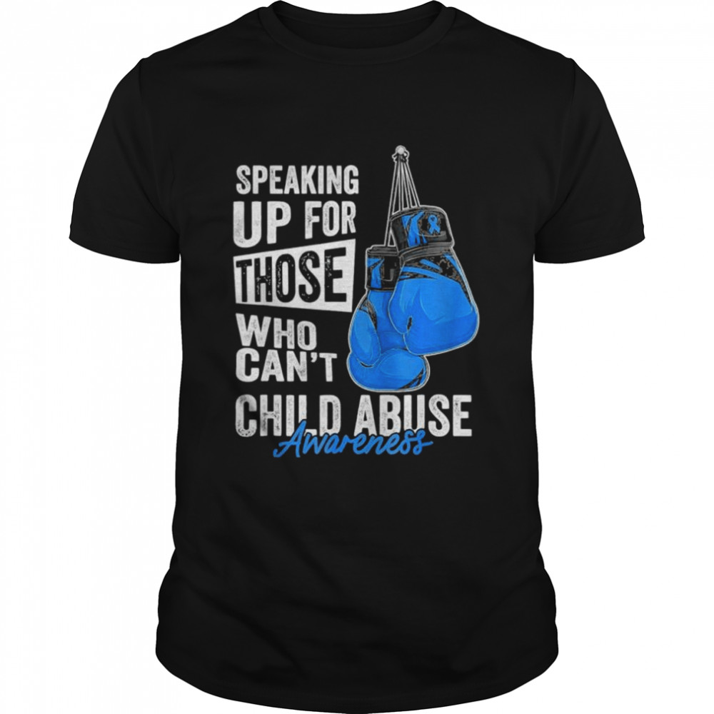 Speaking up for those who can’t child abuse awareness shirt