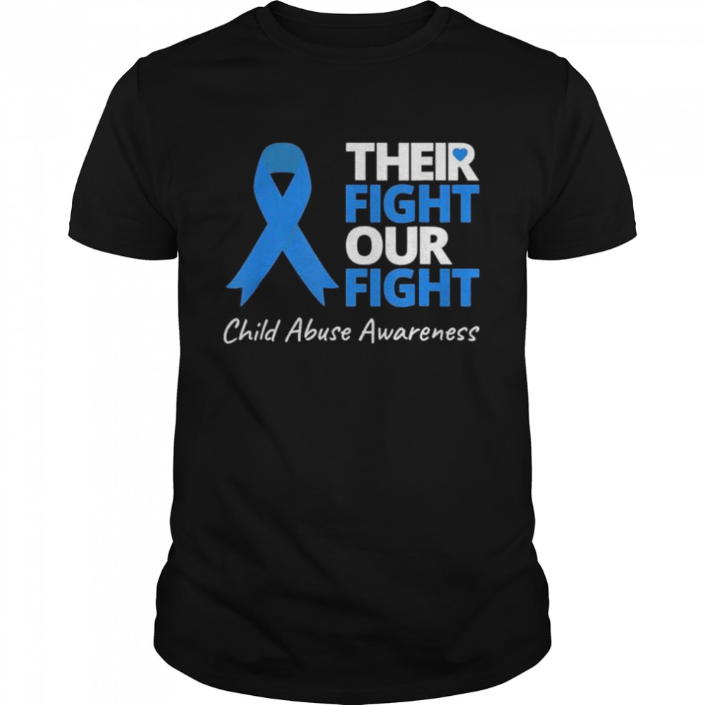 Their fight our fight child abuse awareness blue ribbon shirt