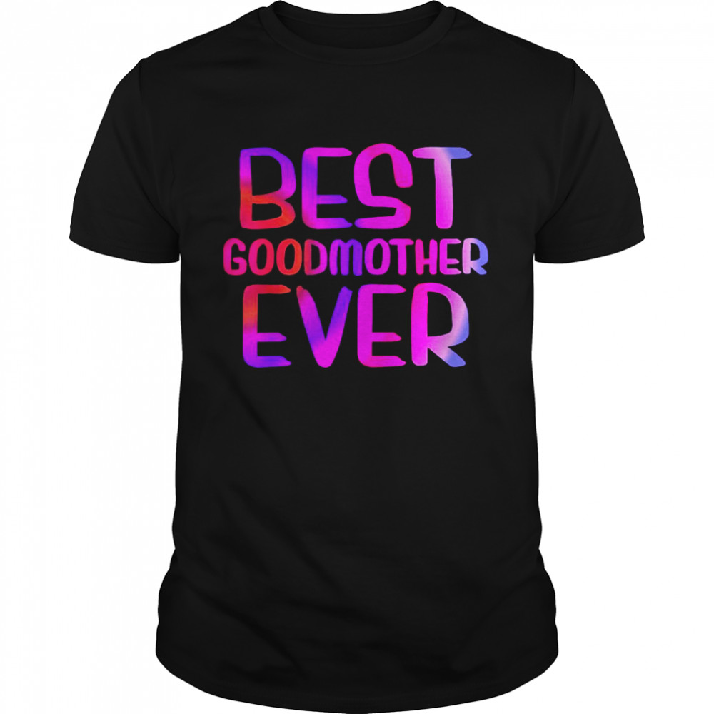 Best Godmother Ever Mother’s Day  Classic Men's T-shirt