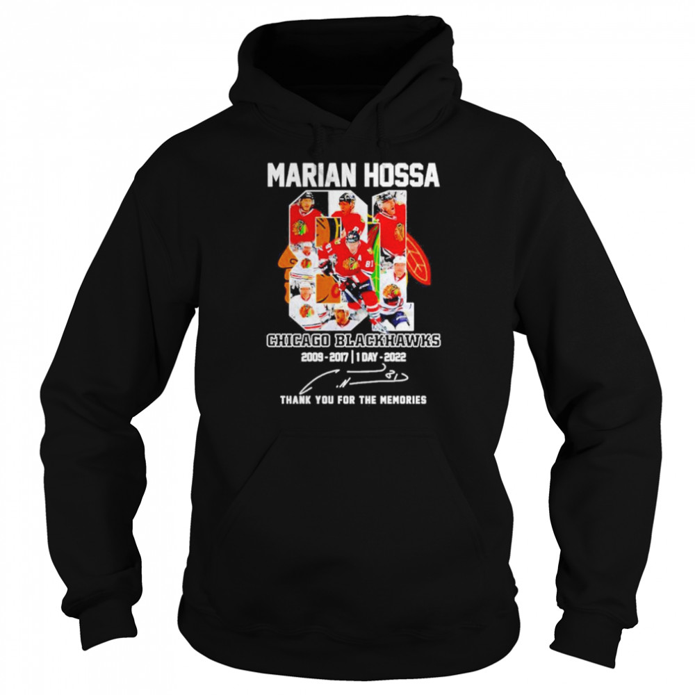 Marian Hossa Chicago Blackhawks 2009-2017 1 Day 2022 Thank You For The Memories  Unisex Hoodie