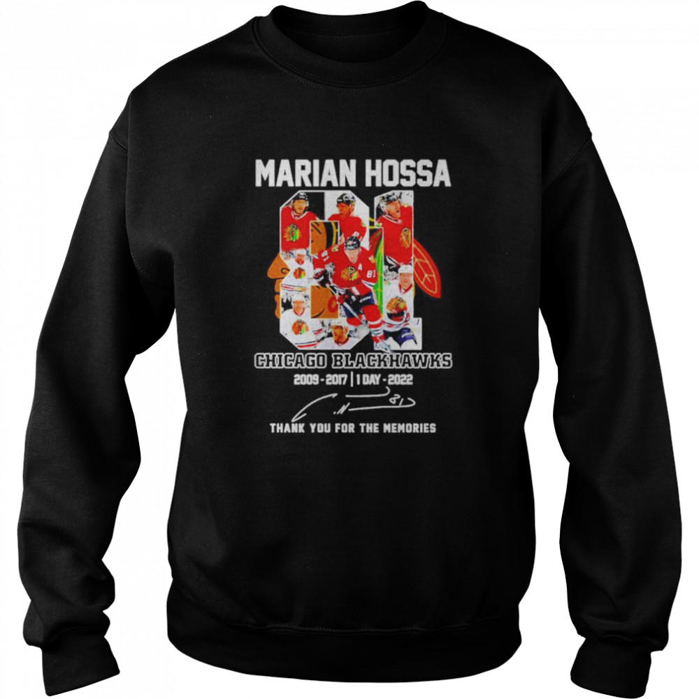 Marian Hossa Chicago Blackhawks 2009-2017 1 Day 2022 Thank You For The Memories  Unisex Sweatshirt