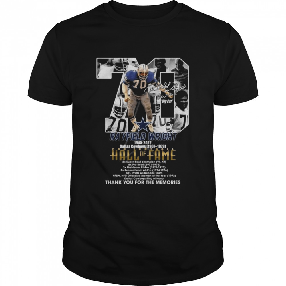 Rayfield Wright 1945 2022 Dallas Cowboys 1976 1979 thank you for the memories signatures shirt Classic Men's T-shirt