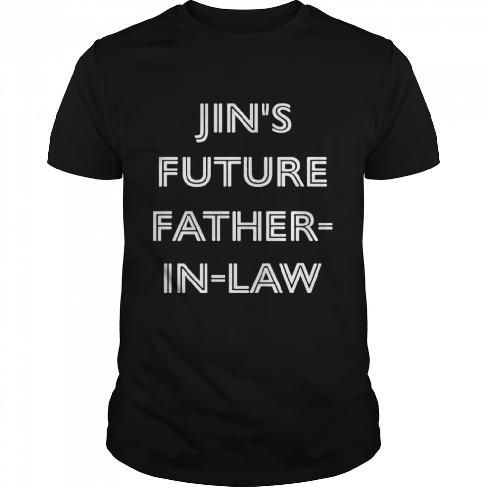 Jin’s future father in law jin print shirt Classic Men's T-shirt