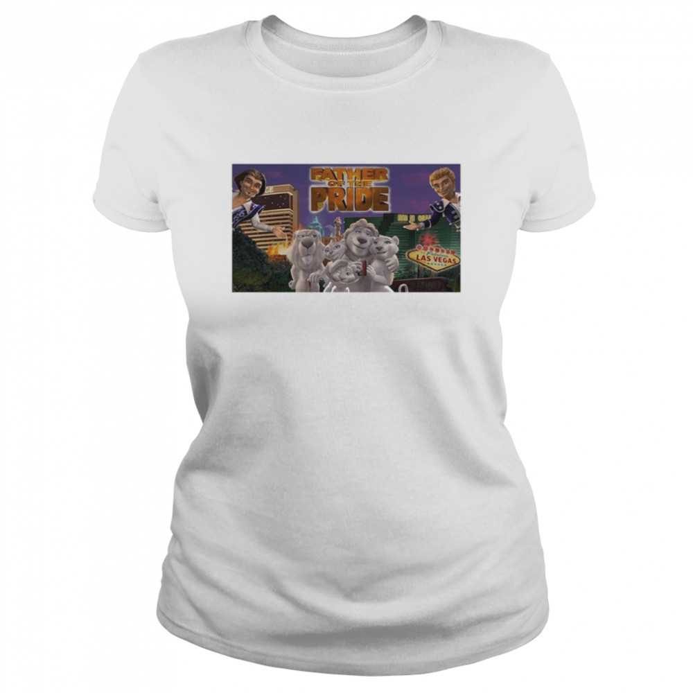 Father of the Pride shirt Classic Women's T-shirt
