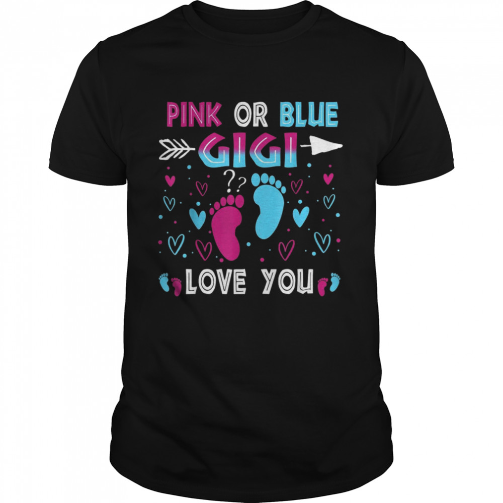 Gender Reveal Gigi Loves You Matching Family Shirt