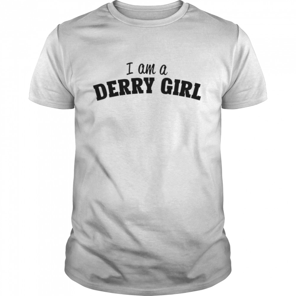 Mark Cousins I Am A Derry Girl Shirt