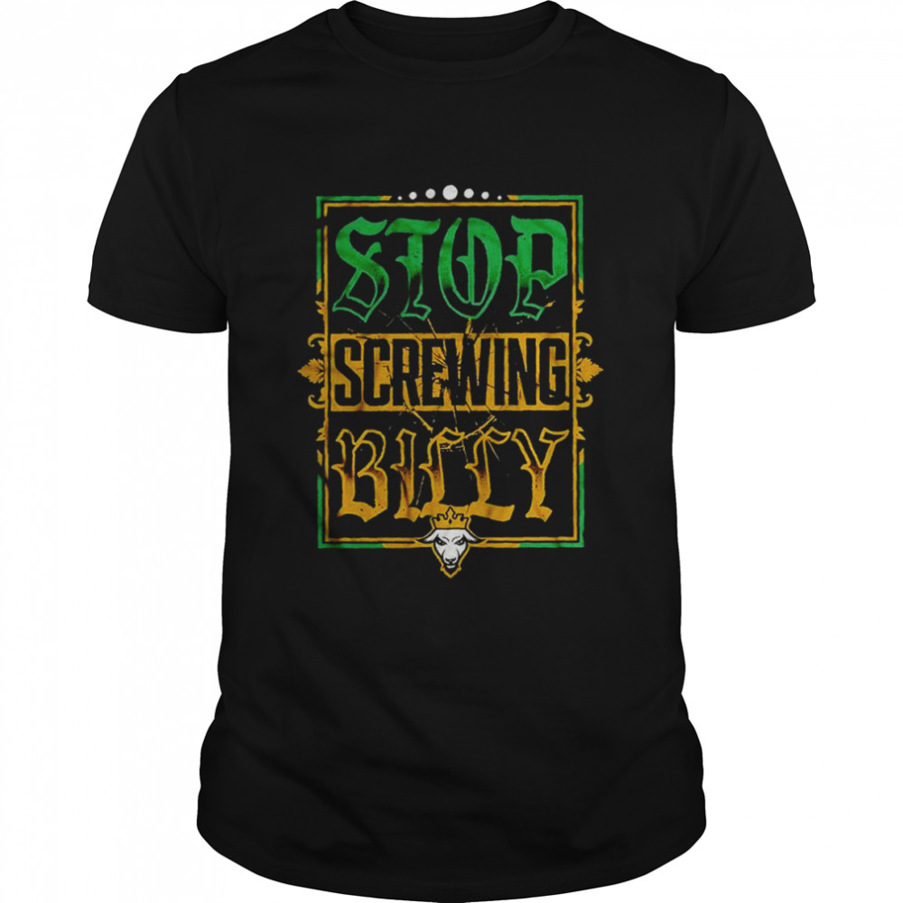 Stop Screwing Billy shirt Classic Men's T-shirt