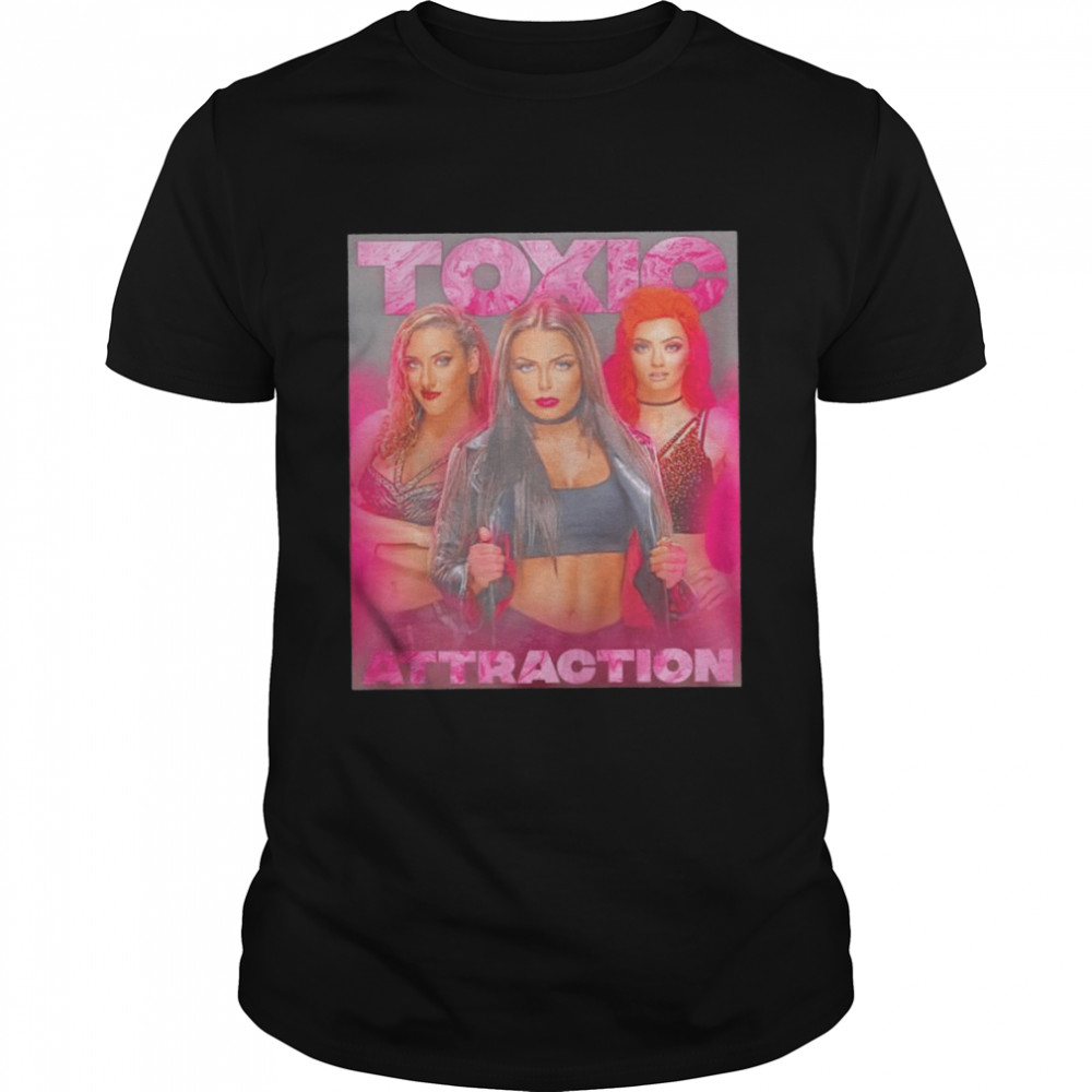 Toxic Attraction shirt