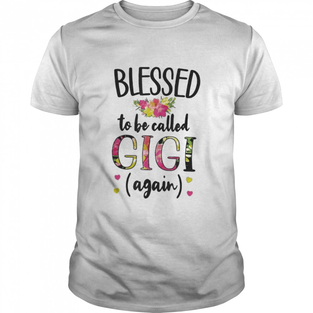 Blessed gigI again new grandma gigI promoted to gigI 2022 shirt