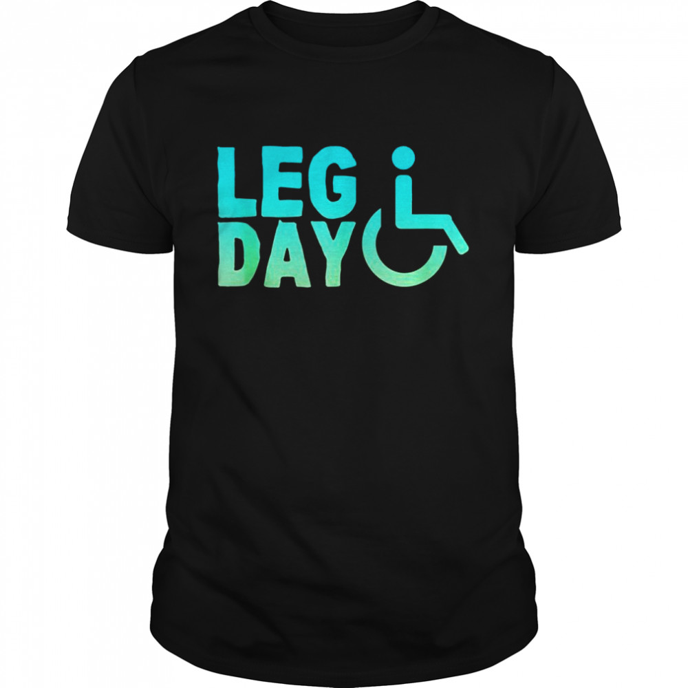 Leg Day Handicapped Wheelchair  Classic Men's T-shirt