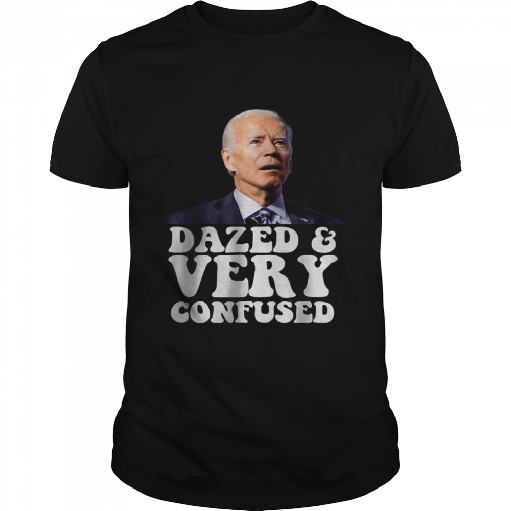 Biden Dazed And Very Confused T- Classic Men's T-shirt