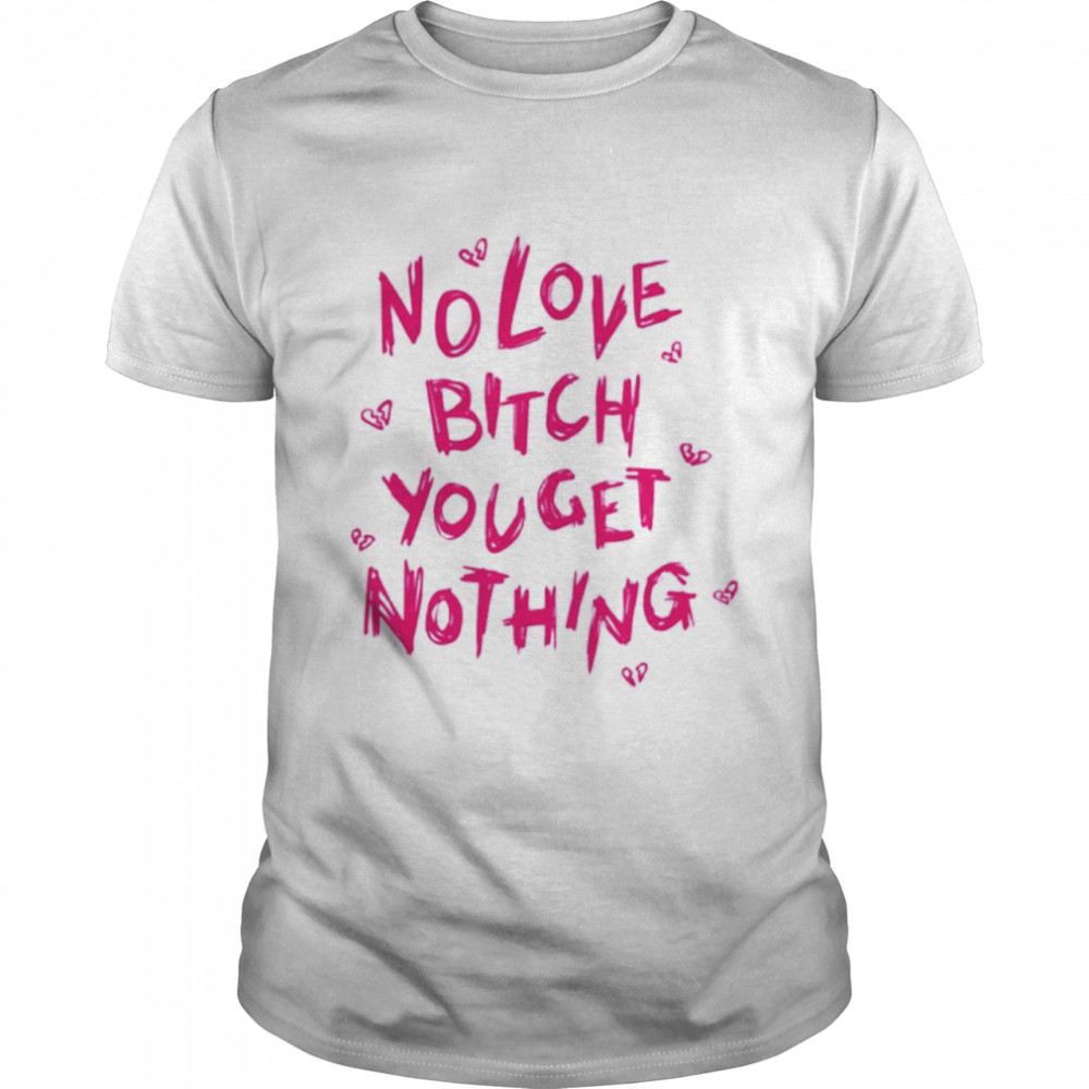 Okayzaki Fuk Jlol No Love Bitch You Get Nothing shirt Classic Men's T-shirt