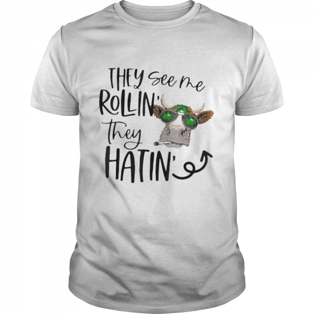 They see me rollin shirt