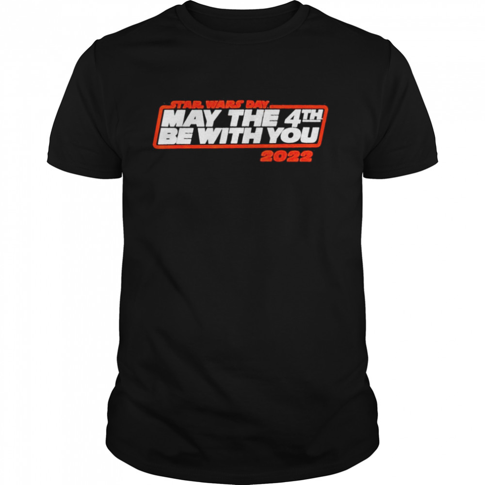 2022 Star wars day may the 4th be with you shirt