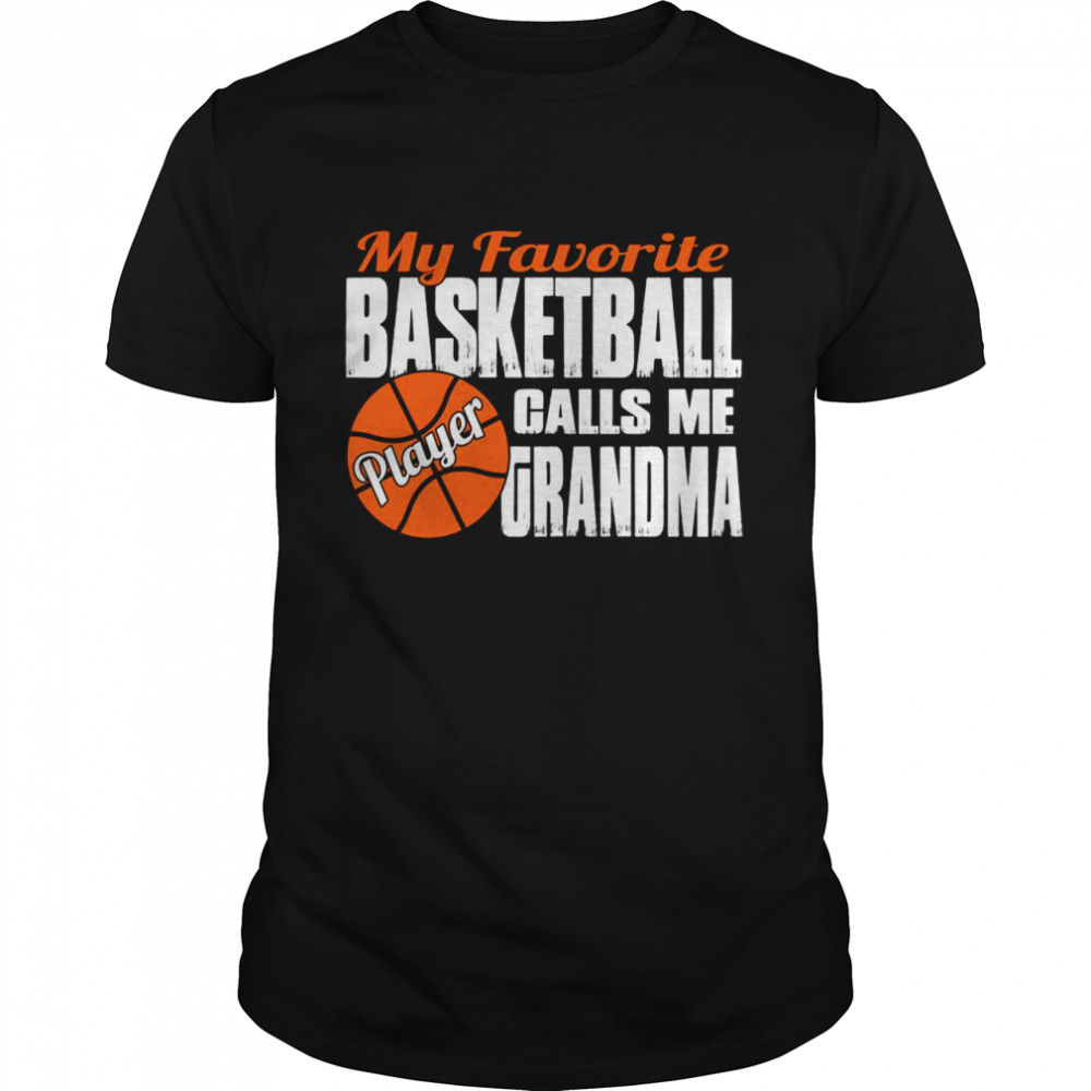 Mein LieblingsBasketballSpieler nennt mich BasketBall Oma Shirt