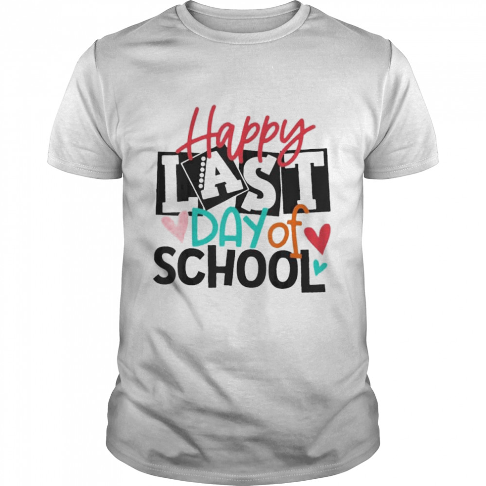 Happy last day of school hello summer teacher student shirt