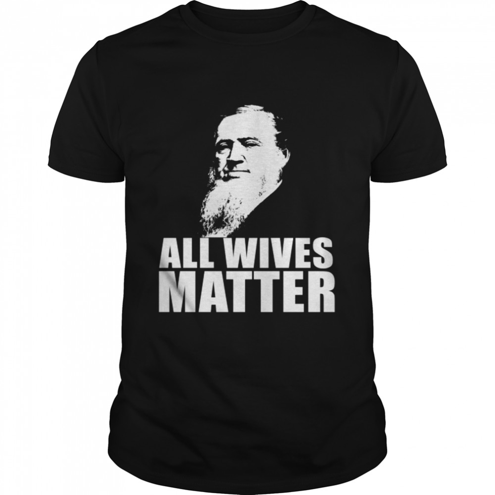ALL WIVES MATTER Polygamy Ex Mormonischen Meme Langarmshirt  Classic Men's T-shirt