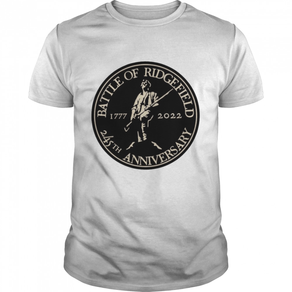 Battle of ridgefield 245th anniversary shirt