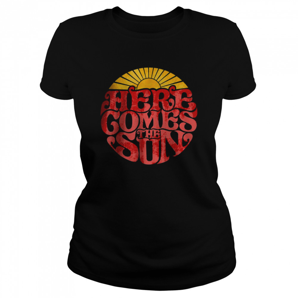 Here Comes The Sun Retro T- Classic Women's T-shirt