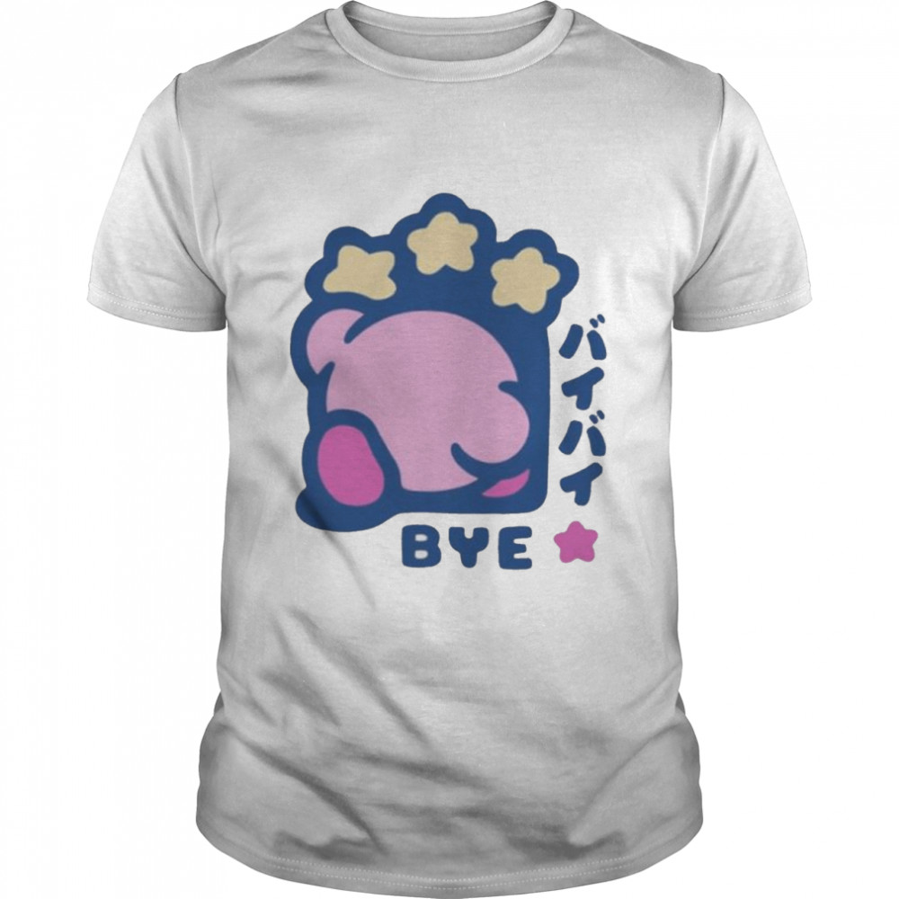 Kirby bye byeeee cheap ass gamer shirt