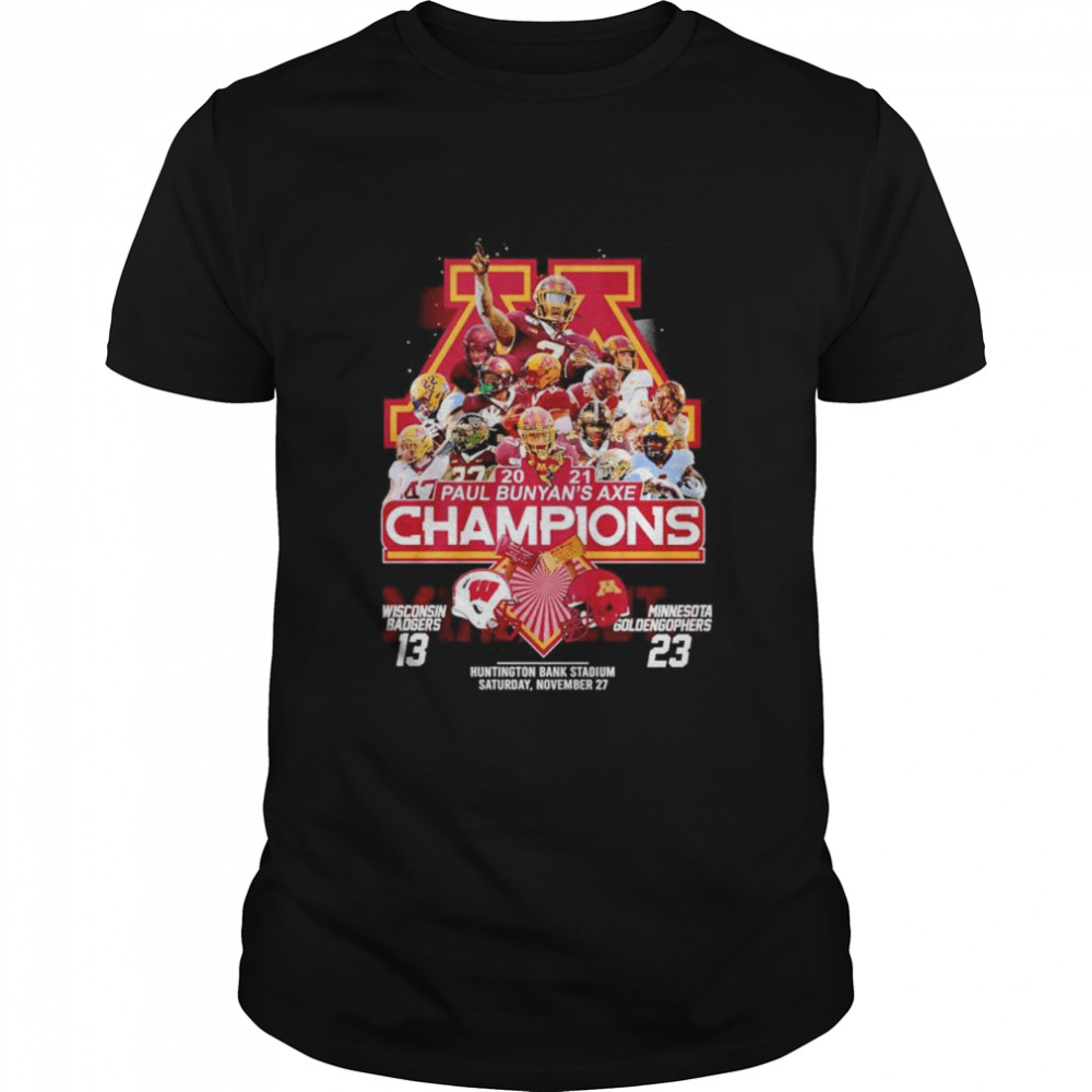 2021 Paul Bunyan’s Axe Champions Wisconsin Badgers 13 23 Minnesota Goldengophers shirt