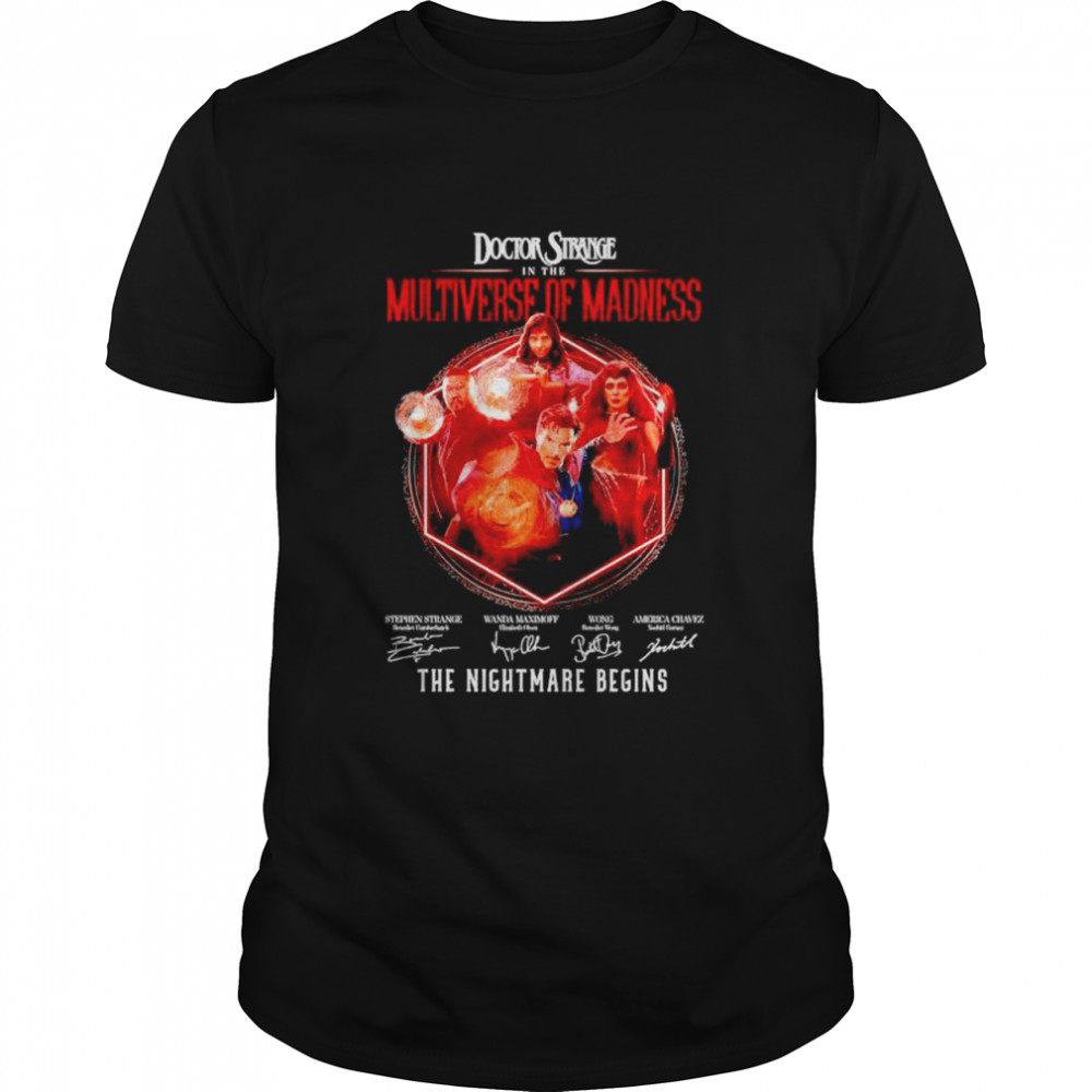 Doctor Strange in the Multiverse of Madness the nightmare begins signature shirt