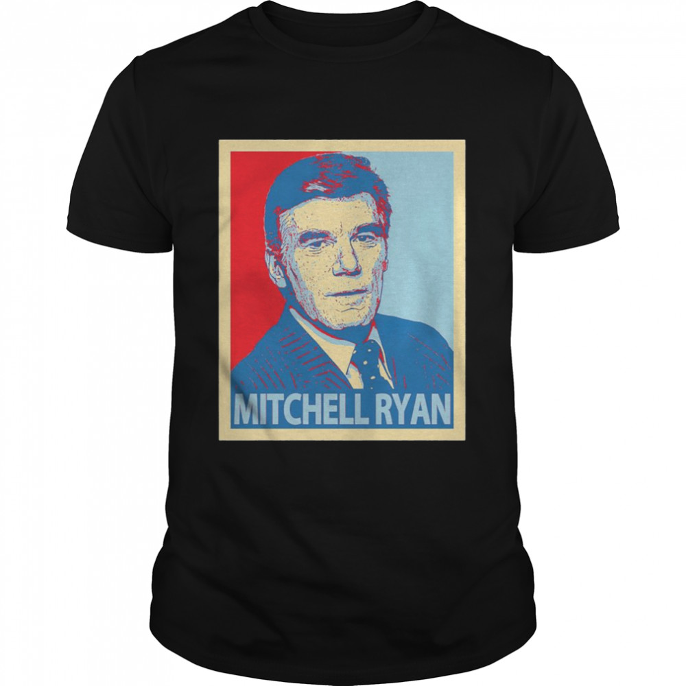 Mitchell Ryan Hope shirt