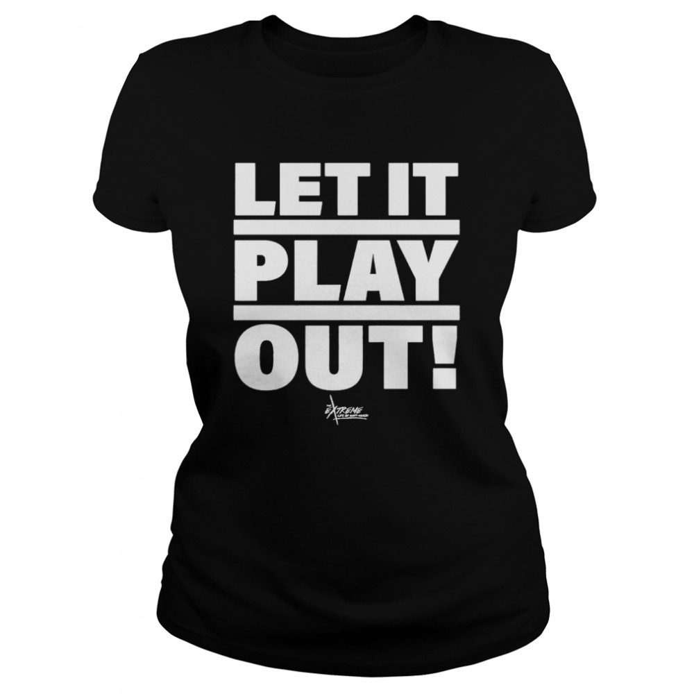 Jon Alba let it play out shirt Classic Women's T-shirt