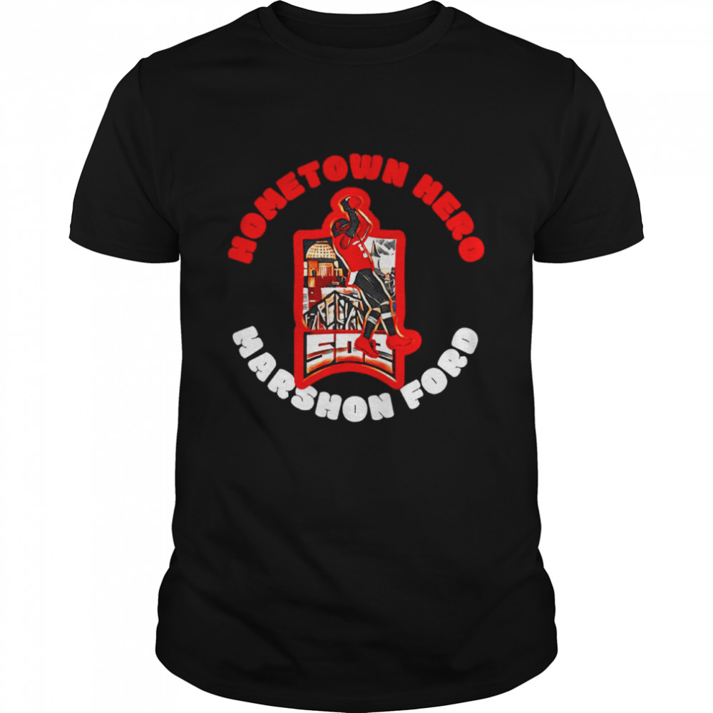 Marshon Ford Hometown Hero shirt