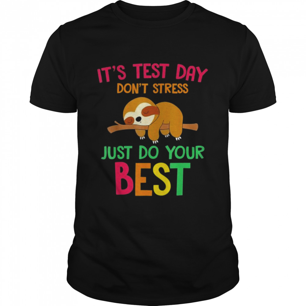 Test day sloth school professor teacher testing squad shirt