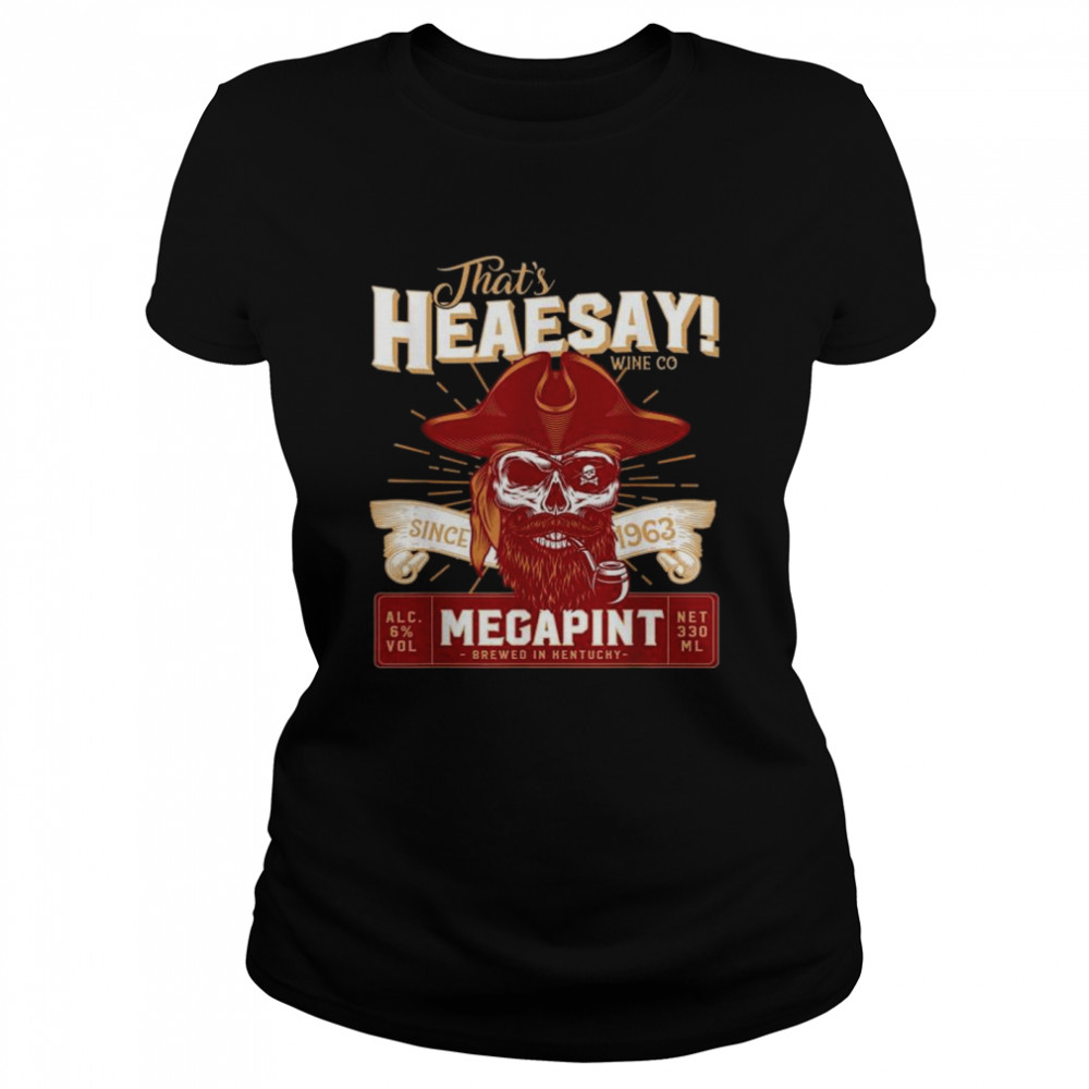 Hearsay pirate skull isnt happy hour anytime mega print shirt Classic Women's T-shirt