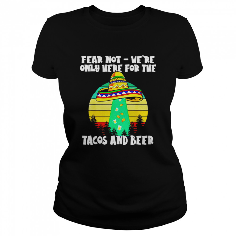 Cinco de mayo alien abduction only here for the tacos shirt Classic Women's T-shirt