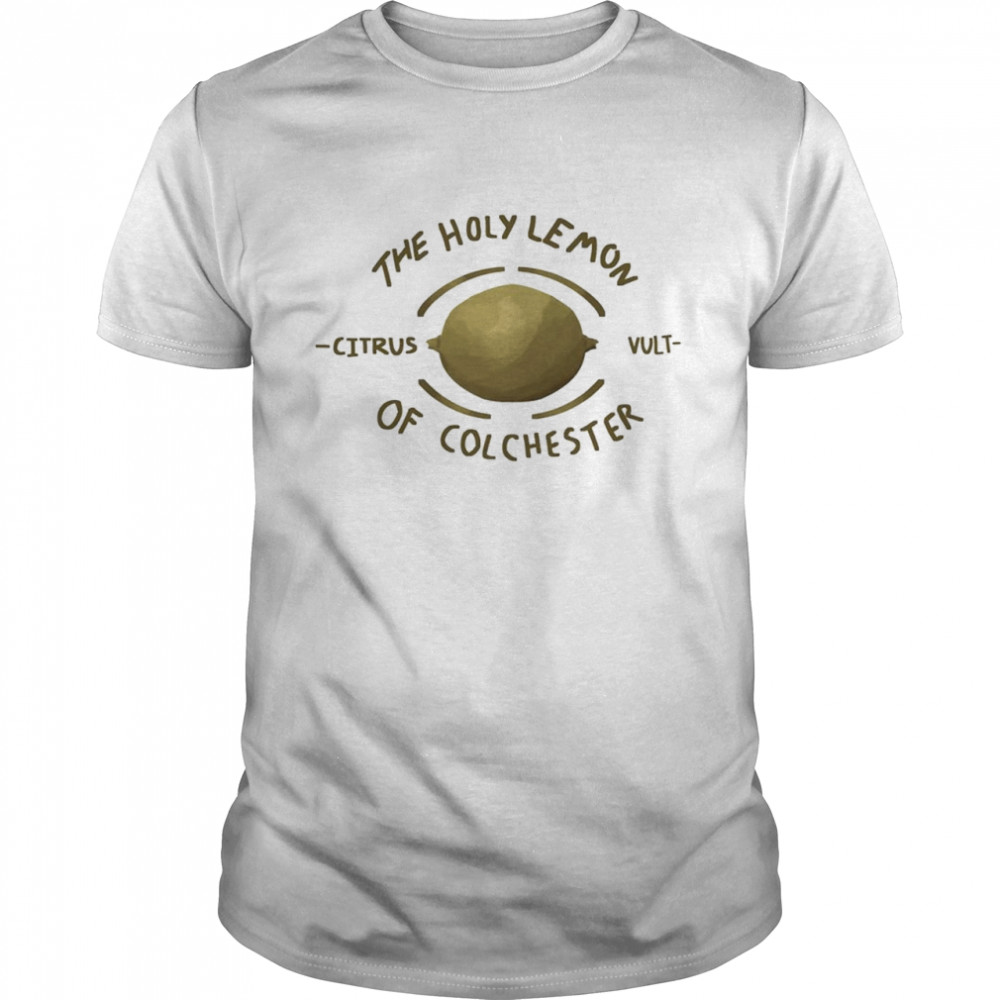 The holy lemon on colchester shirt