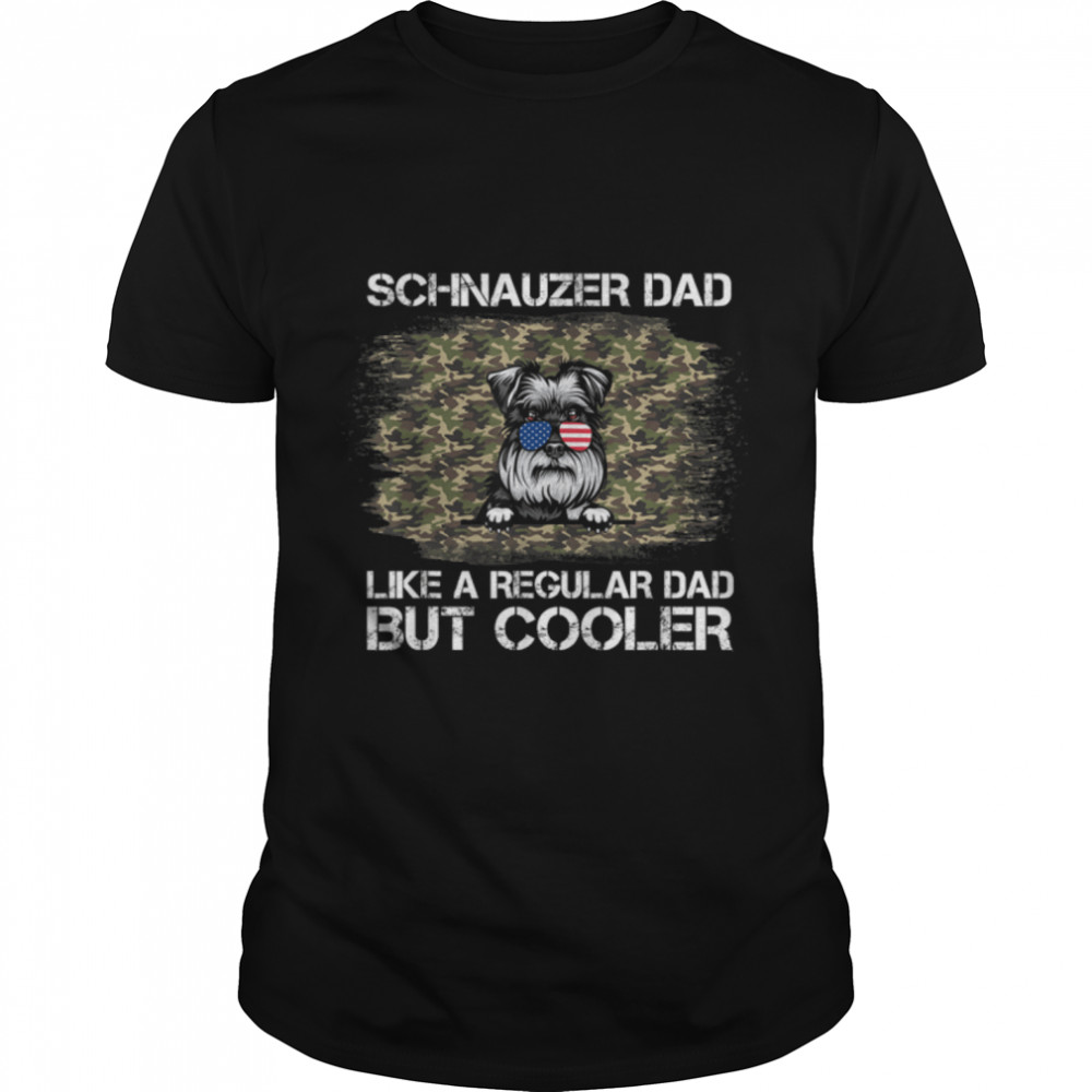 Schnauzer Dad Like A Regular Dad But Cooler Dog Dad T- B09ZQPRNG5 Classic Men's T-shirt