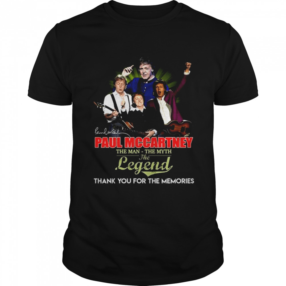 The Man The Myth The Legend Thank You For The Memories Paul Mccartney Unisex T-Shirt