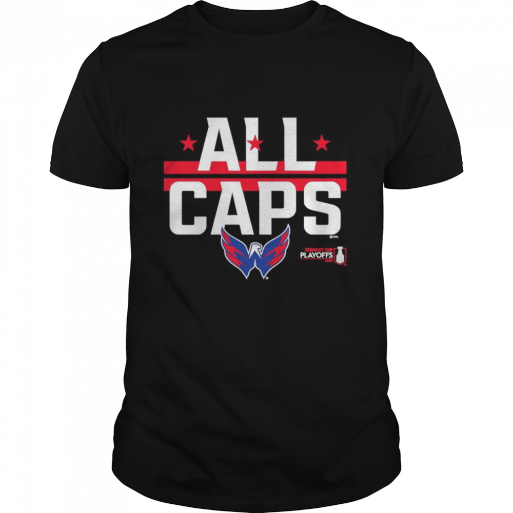 Washington Capitals 2022 Stanley Cup Playoffs All Caps shirt Classic Men's T-shirt