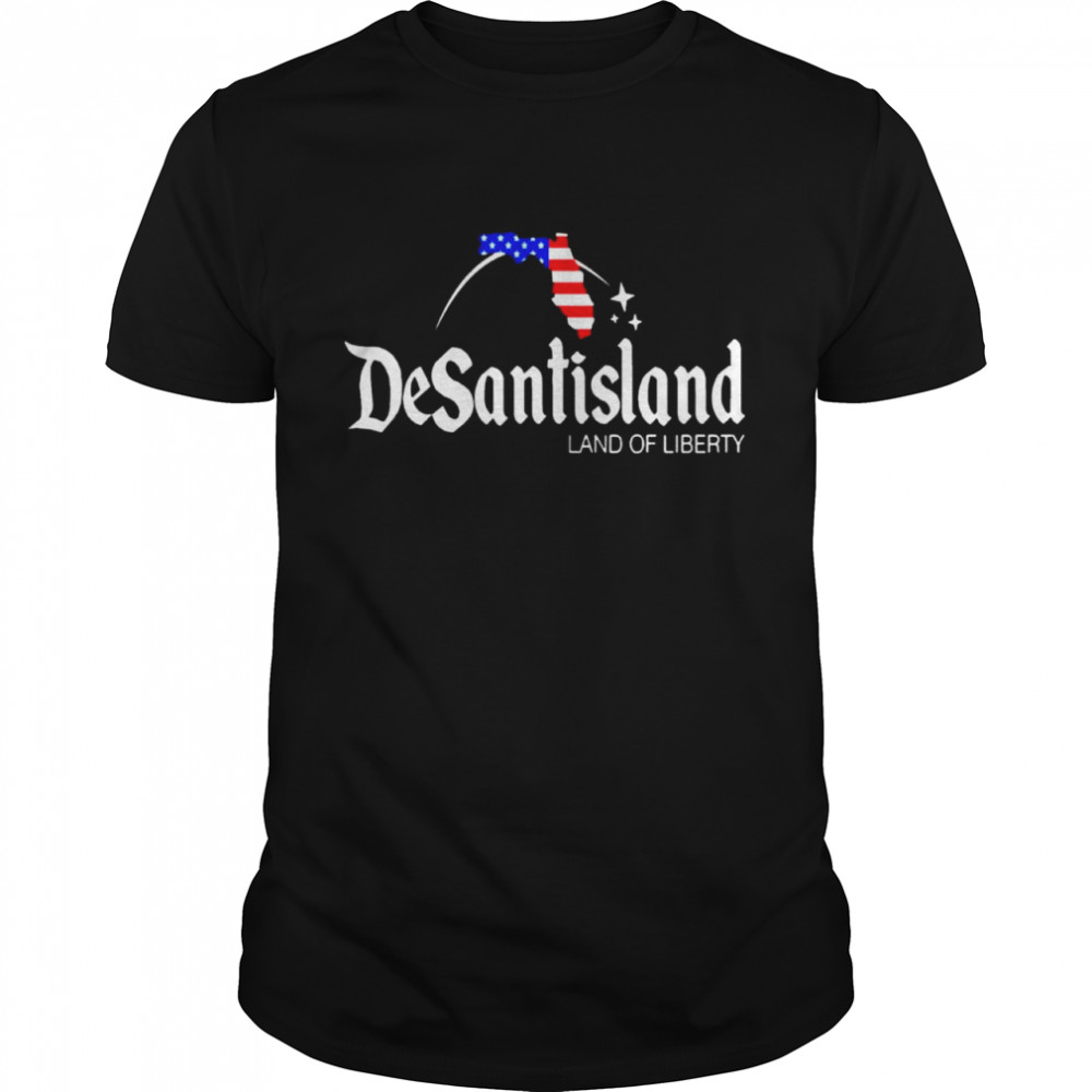 Desantisland Land Of Liberty Shirt