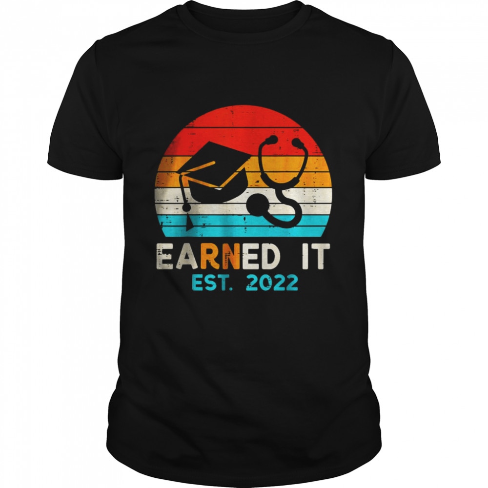 EaRNed It Est 2022 Retro Registered Nurse Graduation Nursing Shirt
