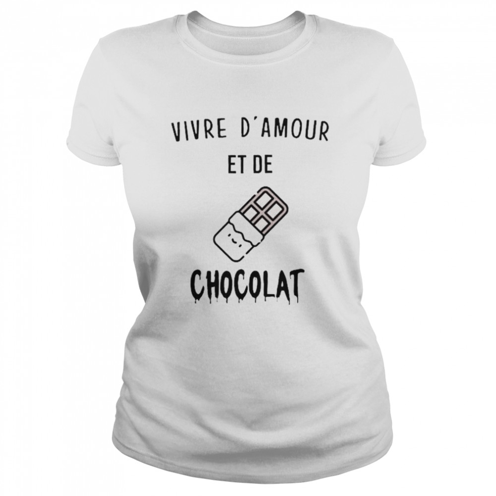 Vivre D’amour et de chocolat shirt Classic Women's T-shirt