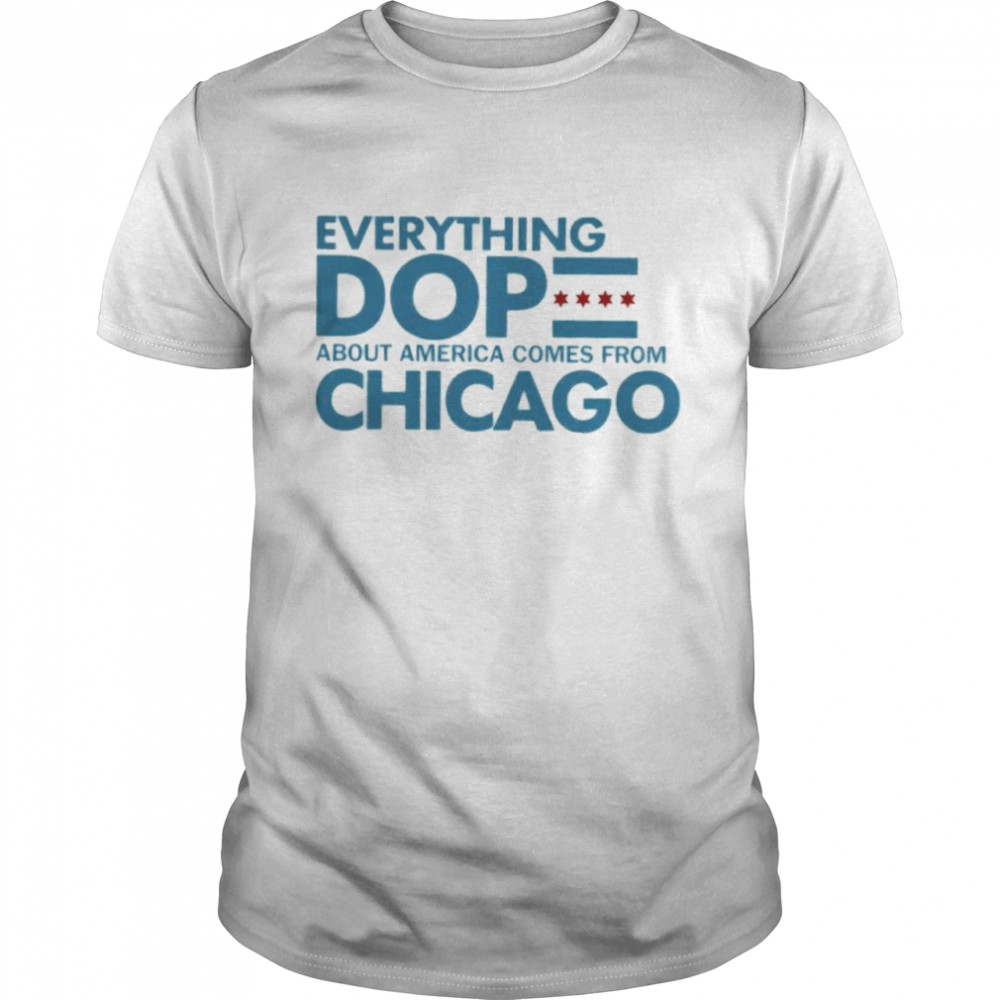 Chicago mahogany tours merch store everything dop about America comes from chicago shirt