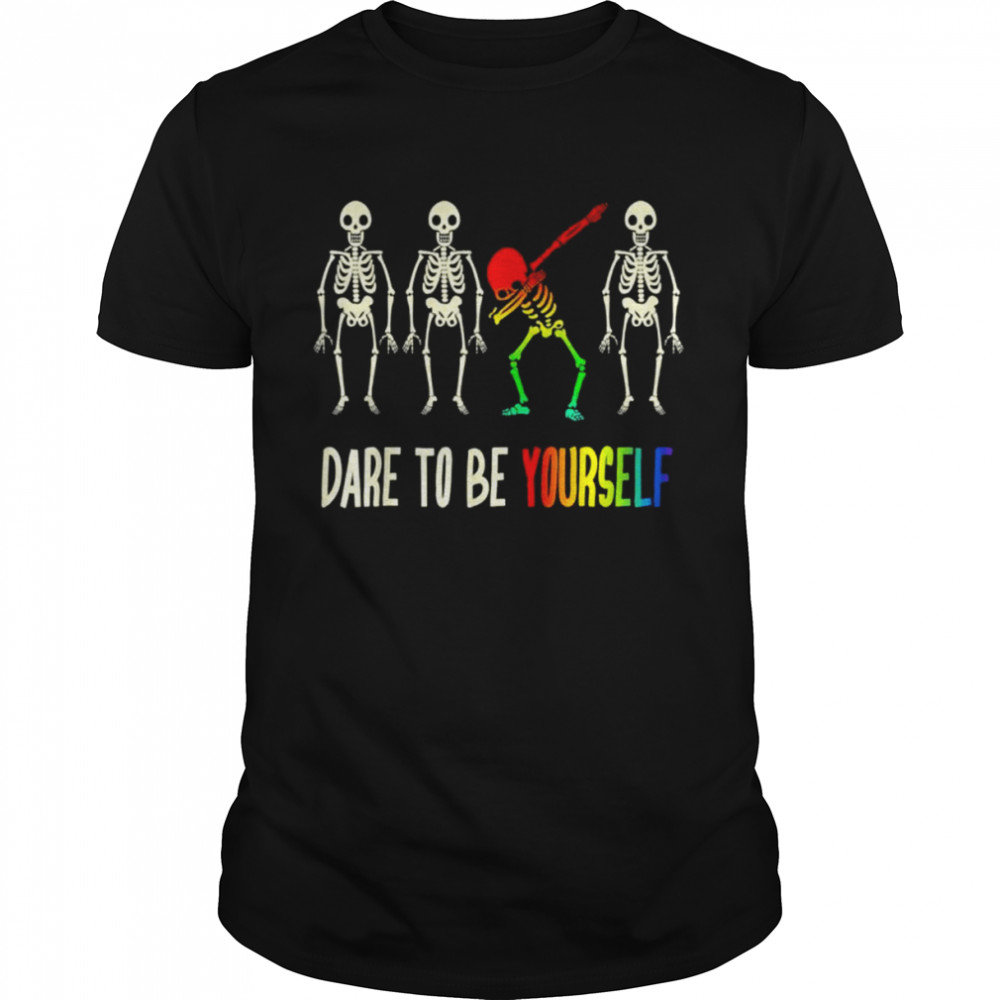 Dare to be yourself skeleton dabbing LGBT pride shirt Classic Men's T-shirt