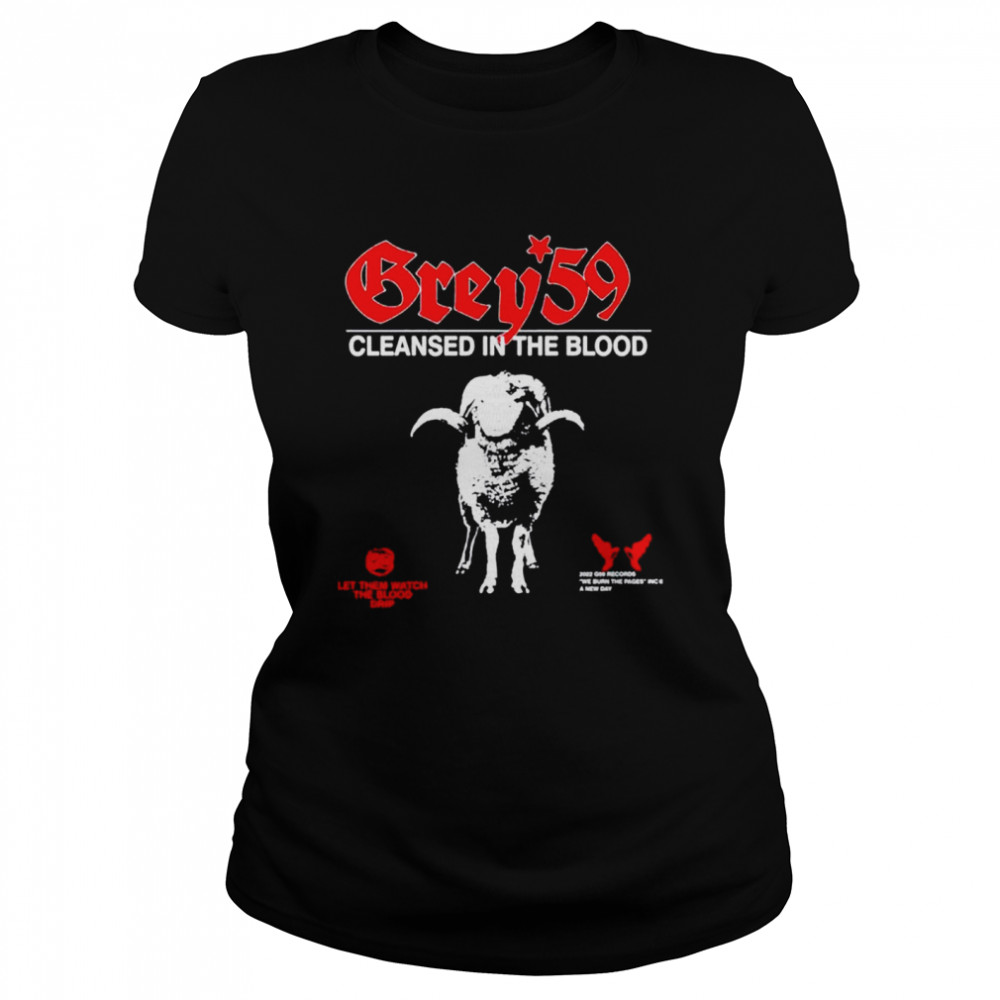 G59 Cleansed In The Blood shirt Classic Women's T-shirt